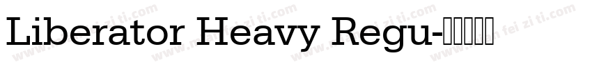Liberator Heavy Regu字体转换